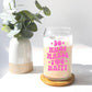 Do What Makes You Happy Iced Coffee Glass